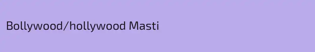 Bollywood/hollywood Masti